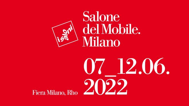 2022米兰国际家具展：Salone del Mobile.Milano 推迟到六月