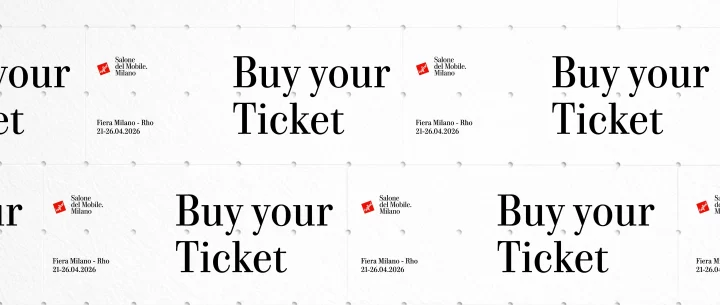 2026米兰国际家具展：门票现已发售及支付方式