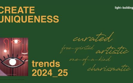 创造独特性：2024 Light+Building展会的焦点